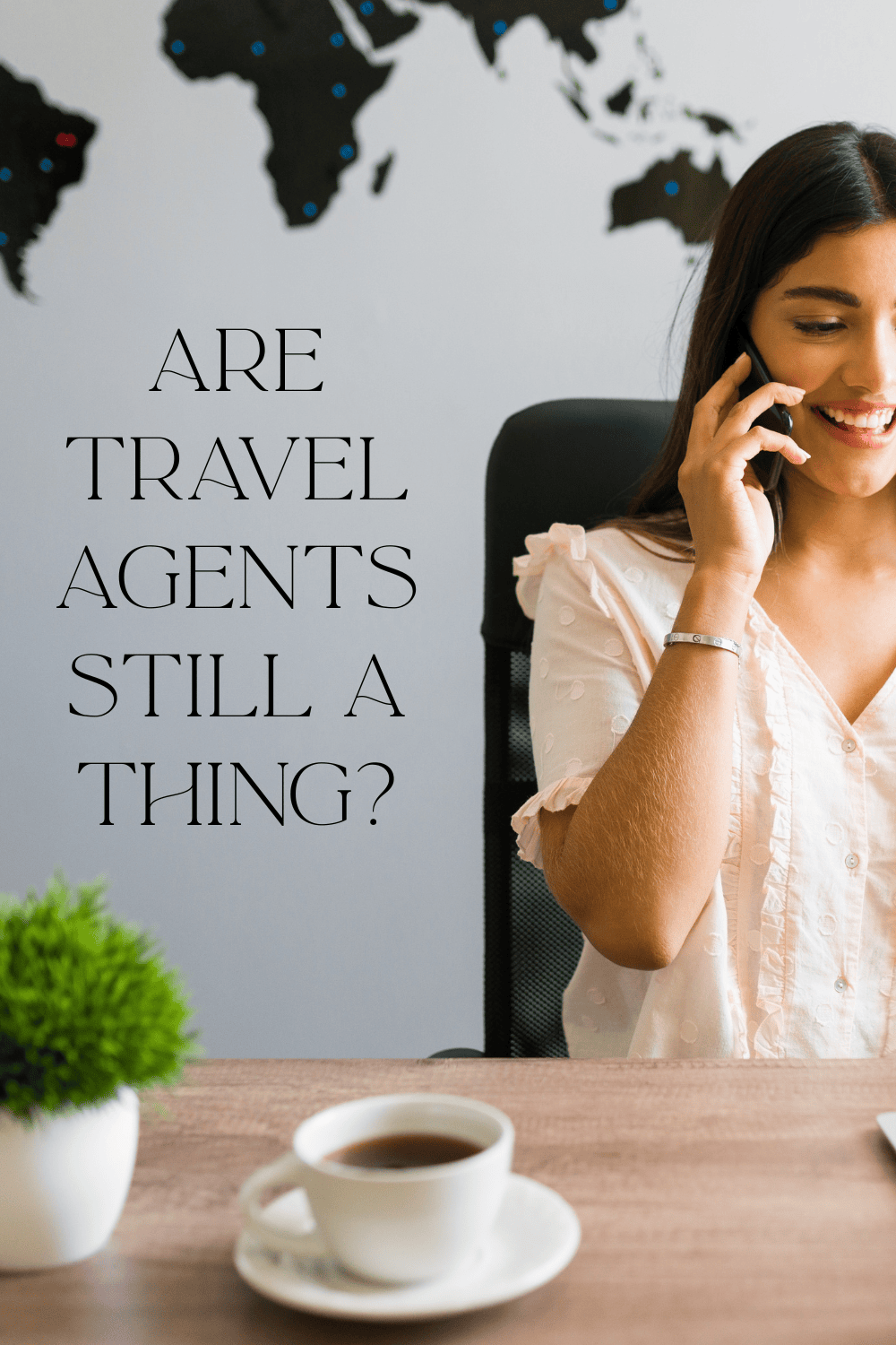 Are Travel Agents Still a Thing?